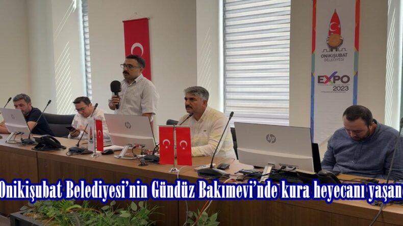 Onikişubat Belediyesi’nin Gündüz Bakımevi’nde kura heyecanı yaşandı.