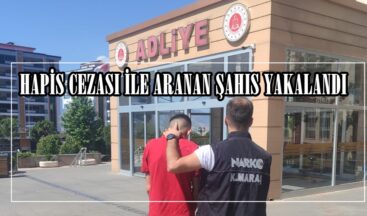 HAPİS CEZASI İLE ARANAN ŞAHIS YAKALANDI.