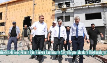 “Üniversiteli Gençlerimiz İçin Modern Barınma ve Sosyalleşme Alanları Oluşturuluyor”