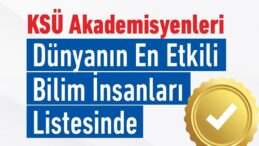 KSÜ’den 8 Bilim İnsanı “Dünyanın En Etkili Bilim İnsanları ve Kariyer Boyu Etki” Listesinde.