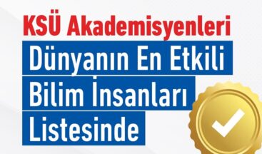KSÜ’den 8 Bilim İnsanı “Dünyanın En Etkili Bilim İnsanları ve Kariyer Boyu Etki” Listesinde.