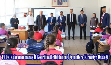 TKDK Kahramanmaraş İl Koordinatörlüğünden Öğrencilere Kırtasiye Desteği.