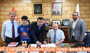 KSÜ ve Kahramanmaraş Teknokent’ten Genç Yeteneğe Sponsorluk Desteği.