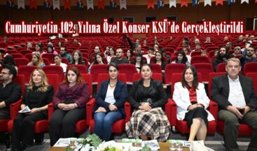 Cumhuriyetin 102. Yılına Özel Konser KSÜ’de Gerçekleştirildi.