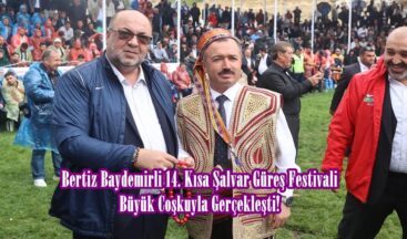 Bertiz Baydemirli 14. Kısa Şalvar Güreş Festivali Büyük Coşkuyla Gerçekleşti!