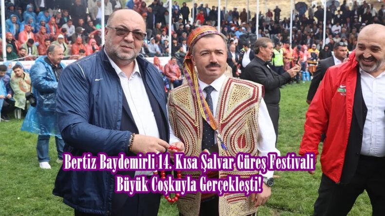 Bertiz Baydemirli 14. Kısa Şalvar Güreş Festivali Büyük Coşkuyla Gerçekleşti!