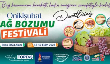 Ömür Akkor ve Sinem Özler’in katılımıyla Onikişubat Bağ Bozumu Festivali başlıyor.