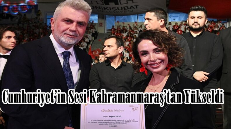 Cumhuriyet’in Sesi Kahramanmaraş’tan Yükseldi.