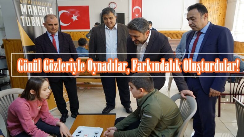 Gönül Gözleriyle Oynadılar, Farkındalık Oluşturdular!