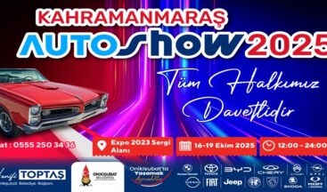 Bölgenin en büyük Auto Show’u yarın Kahramanmaraş’ta başlıyor!.