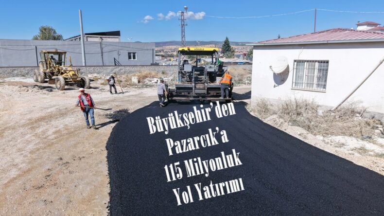 Büyükşehir’den Pazarcık’a 115 Milyonluk Yol Yatırımı.