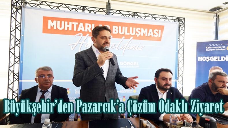 Büyükşehir’den Pazarcık’a Çözüm Odaklı Ziyaret.