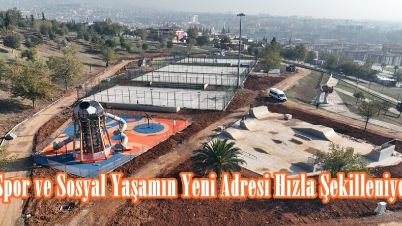 Spor ve Sosyal Yaşamın Yeni Adresi Hızla Şekilleniyor.