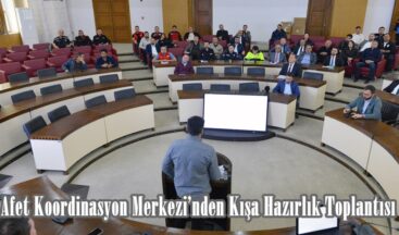 Afet Koordinasyon Merkezi’nden Kışa Hazırlık Toplantısı.