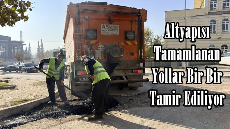 Altyapısı Tamamlanan Yollar Bir Bir Tamir Ediliyor.