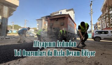Altyapının Ardından Yol Onarımları da Hızla Devam Ediyor.