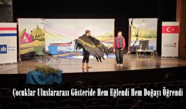 Çocuklar Uluslararası Gösteride Hem Eğlendi Hem Doğayı Öğrendi.