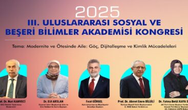 Aile Yılına Uluslararası Vizyon; 3. Sosyal ve Beşerî Bilimler Kongresi Başlıyor.