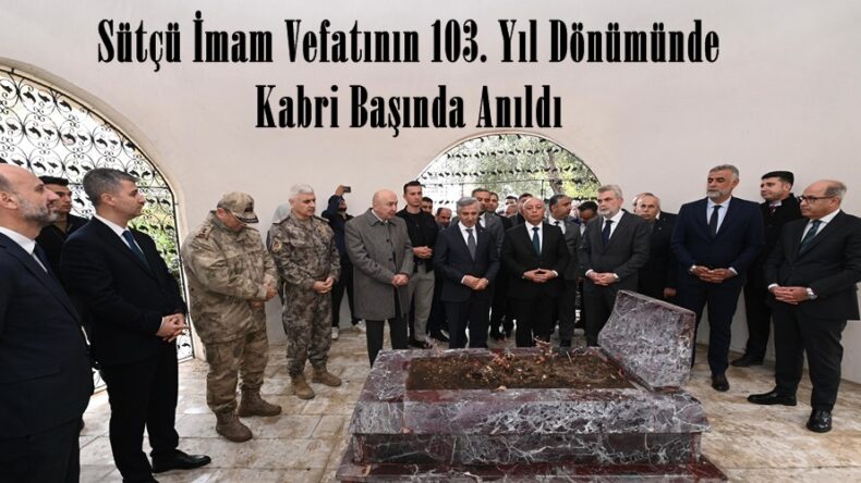 Sütçü İmam Vefatının 103. Yıl Dönümünde Kabri Başında Anıldı.