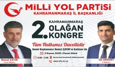 Milli Yol Partisi Kahramanmaraş Kongresine Davet!