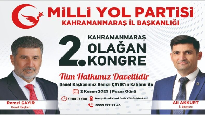 Milli Yol Partisi Kahramanmaraş Kongresine Davet!