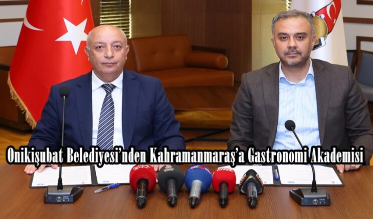 Onikişubat Belediyesi’nden Kahramanmaraş’a Gastronomi Akademisi.