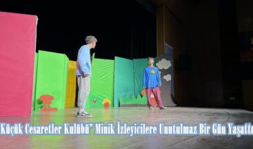 “Küçük Cesaretler Kulübü” Minik İzleyicilere Unutulmaz Bir Gün Yaşattı.