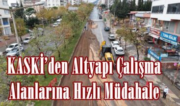 KASKİ’den Altyapı Çalışma Alanlarına Hızlı Müdahale.