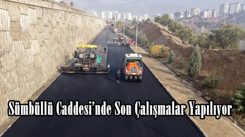 Sümbüllü Caddesi’nde Son Çalışmalar Yapılıyor.