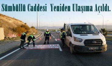Sümbüllü Caddesi Yeniden Ulaşıma Açıldı.