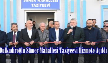 Dulkadiroğlu Sümer Mahallesi Taziyeevi Hizmete Açıldı.