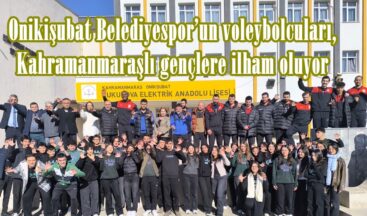 Onikişubat Belediyespor’un voleybolcuları, Kahramanmaraşlı gençlere ilham oluyor.