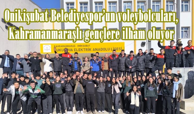 Onikişubat Belediyespor’un voleybolcuları, Kahramanmaraşlı gençlere ilham oluyor.