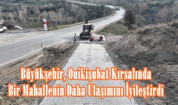 Büyükşehir, Onikişubat Kırsalında Bir Mahallenin Daha Ulaşımını İyileştirdi.