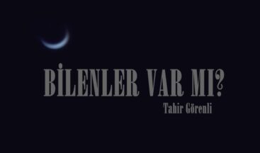 BİLENLER VAR MI?