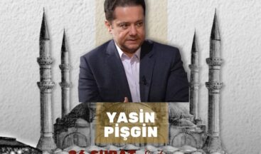 Ramazan’ın Hikmeti Yasin Pişgin’in Katılımıyla Ramazan Sokağı’nda Konuşulacak.