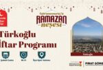 “İlçemde İftar Var” Programının İlk Durağı Türkoğlu Olacak.