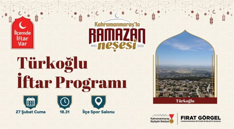 “İlçemde İftar Var” Programının İlk Durağı Türkoğlu Olacak.