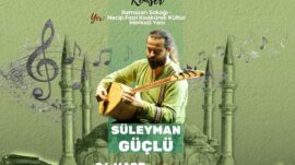 Ramazan Sokağı’nda Türk Halk Müziği Ziyafeti Sunulacak.