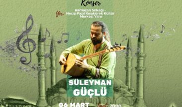 Ramazan Sokağı’nda Türk Halk Müziği Ziyafeti Sunulacak.