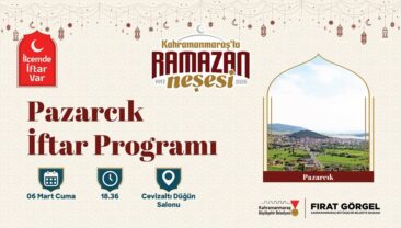 Ramazan’ın Bereketi Pazarcık’ta Kurulacak İftar Sofrasında Paylaşılacak.