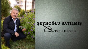 ŞEYHOĞLU SATILMIŞ