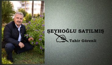 ŞEYHOĞLU SATILMIŞ