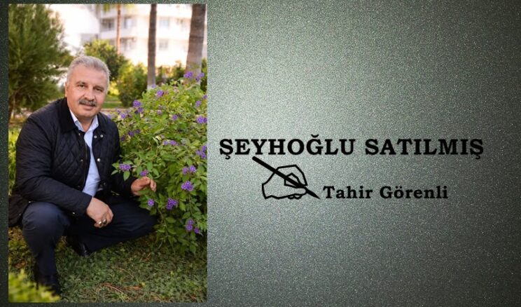 ŞEYHOĞLU SATILMIŞ