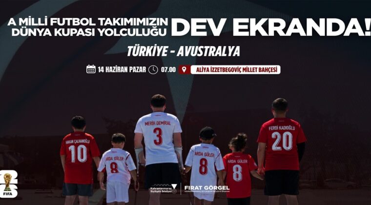 A Milli Futbol Takımı’nın Dünya Kupası Yolculuğu Dev Ekranda.