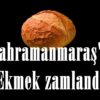 Kahramanmaraş’ta Ekmek zamlandı!