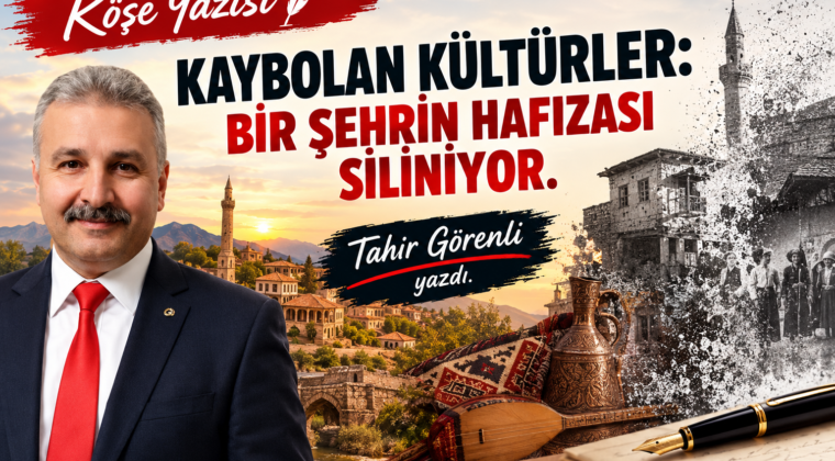 KAYBOLAN KÜLTÜRLER: BİR ŞEHRİN HAFIZASI SİLİNİYOR.